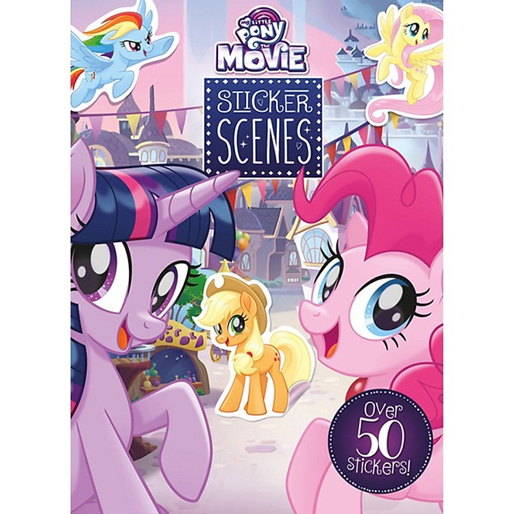 Sách My Little Pony The Movie Sticker Scenes