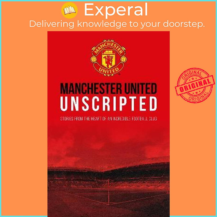 Sách - Manchester United: Unscripted by Manchester United (UK edition, hardcover)