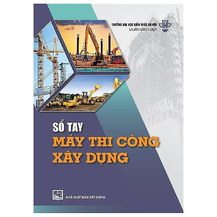 Sổ Tay Máy Thi Công Xây Dựng