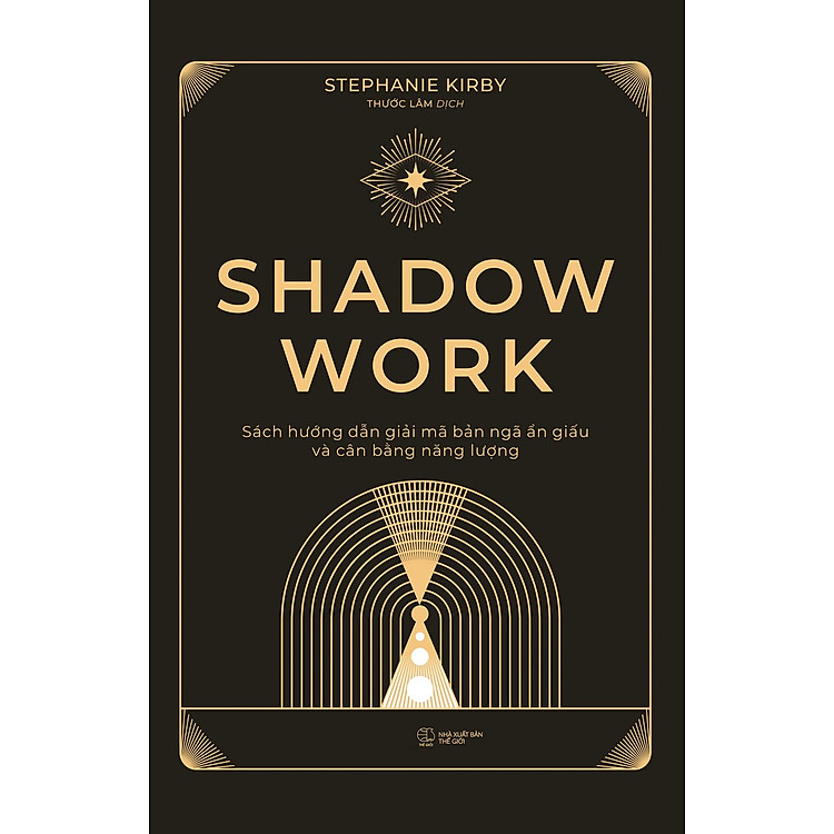 Shadow Work: Sách Hướng Dẫn Giải Mã Bản Ngã Ẩn Giấu Và Cân Bằng Năng Lượng