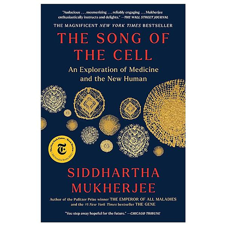 The Song Of The Cell – An Exploration Of Medicine And The New Human