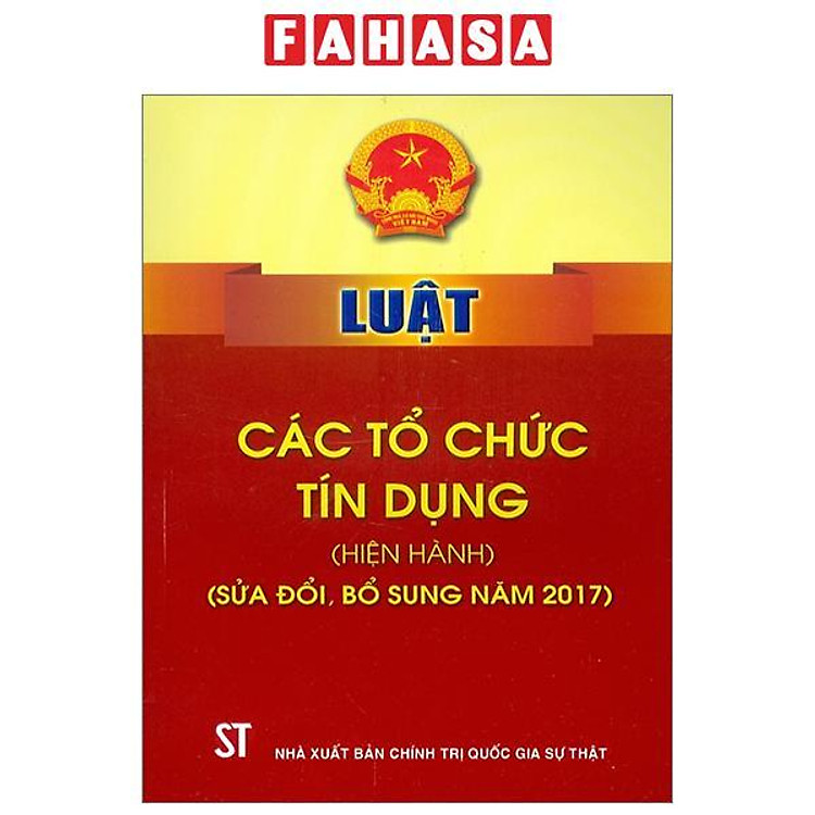 Luật Các Tổ Chức Tín Dụng (Hiện Hành) (Sửa Đổi, Bổ Sung Năm 2017)