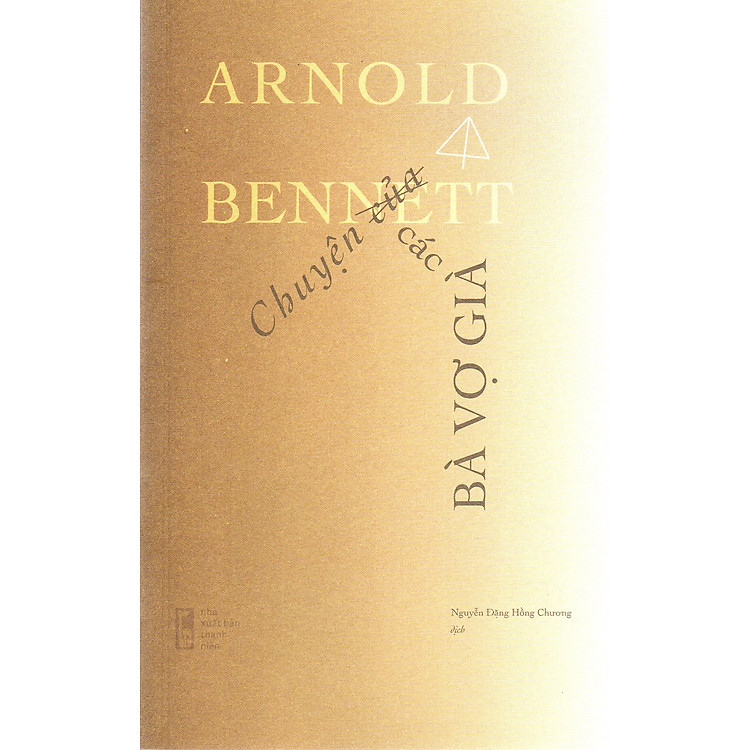 Arnold Bennett – Chuyện của các bà vợ già