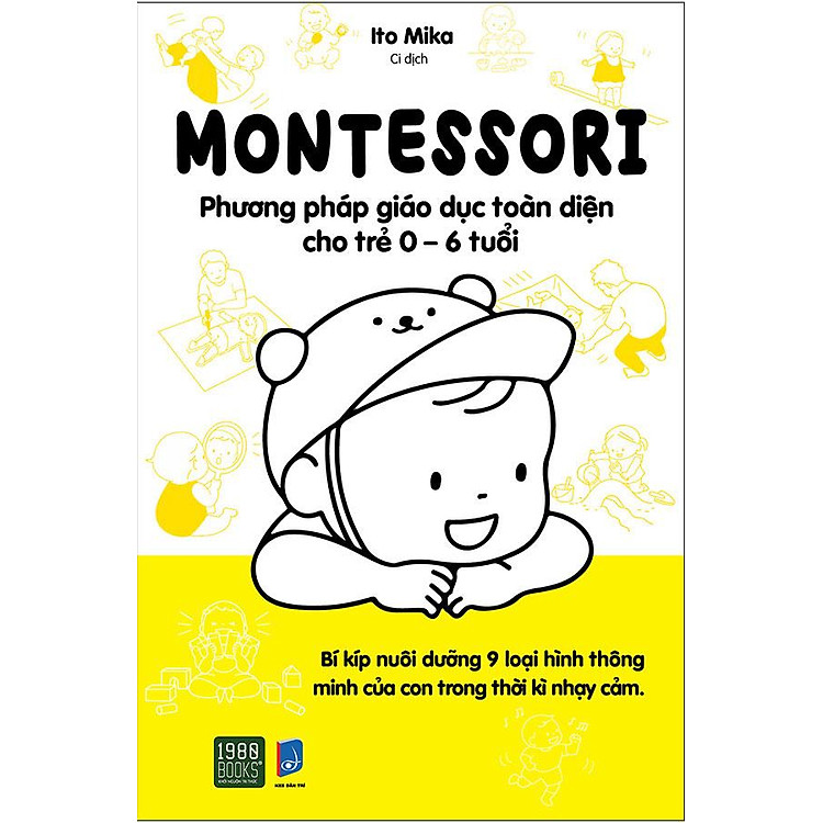 Montessori – Phương Pháp Giáo Dục Toàn Diện Cho Trẻ 0-6 Tuổi