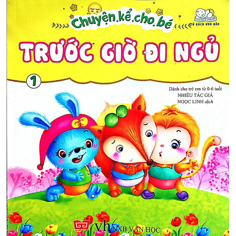 Chuyện Kể Cho Bé Trước Giờ Đi Ngủ – 0 – 6 Tuổi (Tập 1)