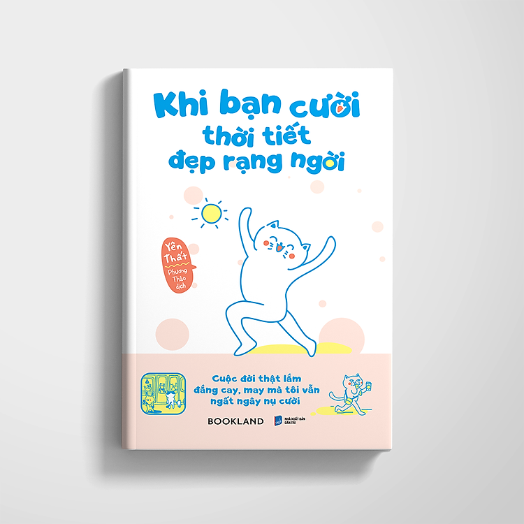 Khi Bạn Cười Thời Tiết Đẹp Rạng Ngời - Ảnh 3