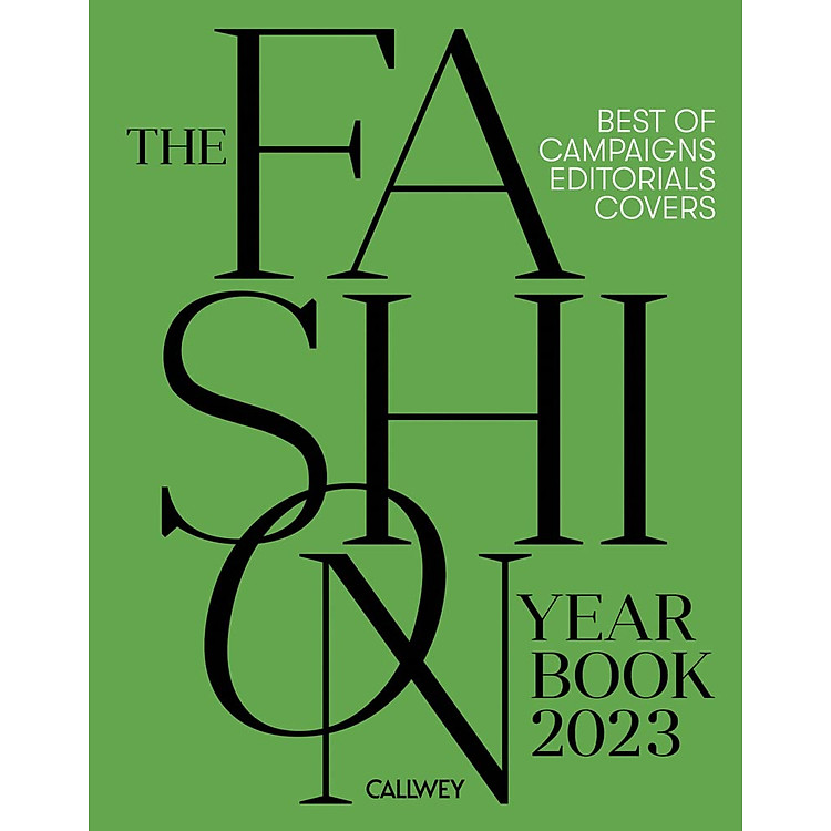 The Fashion Yearbook 2023: Best Of Campaigns, Editorials And Covers