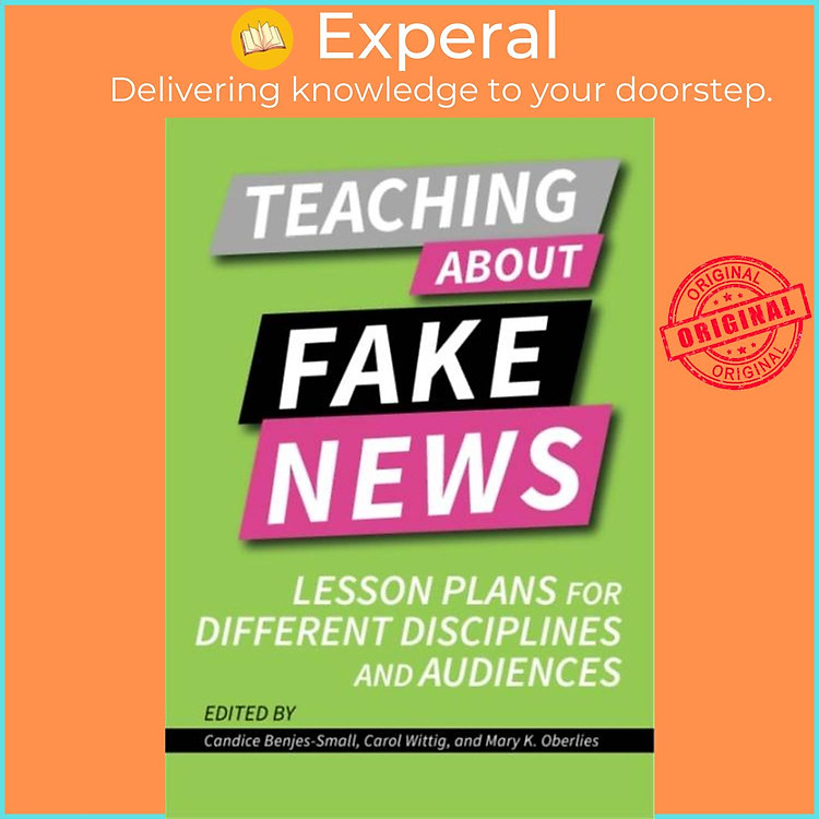 Sách - Teaching about Fake News - Lesson Plans for Different Disciplines and Aud by Carol Wittig (UK edition, paperback)