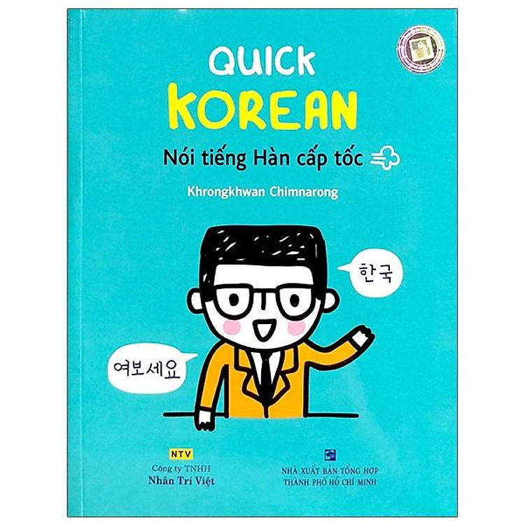 Quick Korean – Nói Tiếng Hàn Cấp Tốc