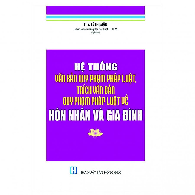 Hệ Thống Văn Bản Quy Phạm Pháp Luật, Trích Văn Bản Quy Phạm Pháp Luật Về Hôn Nhân Và Gia Đình