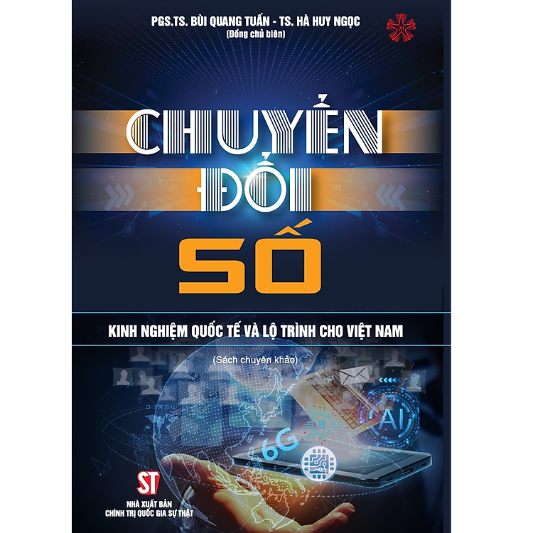 Chuyển Đổi Số – Kinh Nghiệm Và Lộ Trình Cho Việt Nam