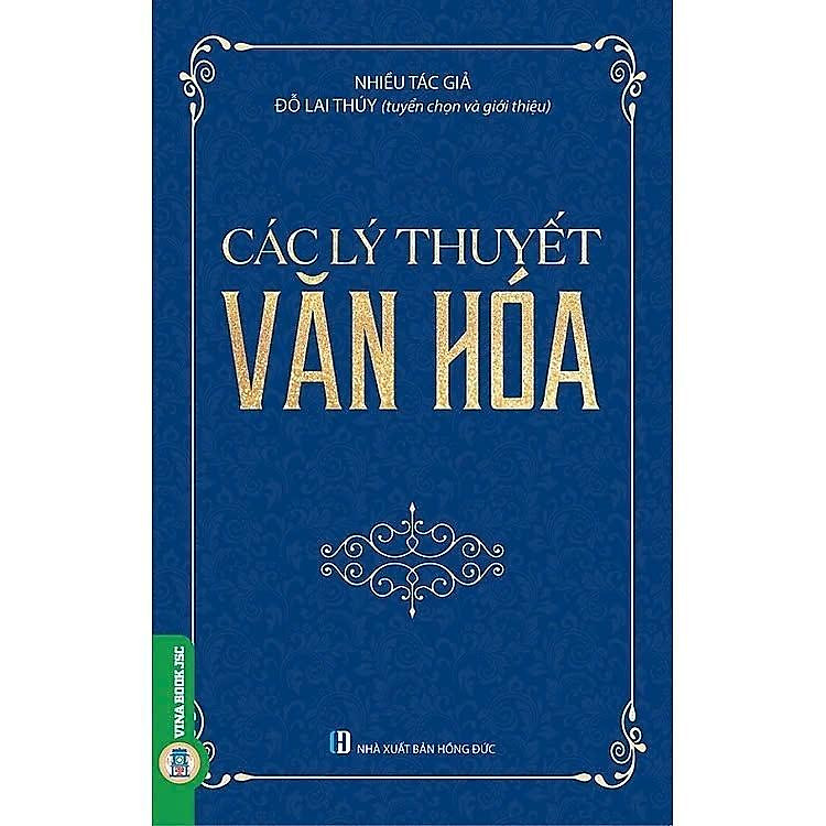 Các Lý Thuyết Văn Hóa – Đỗ Lai Thuý