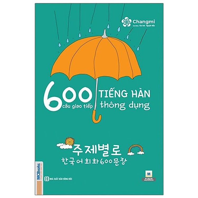 600 Câu Giao Tiếp Tiếng Hàn Thông Dụng - Tái Bản