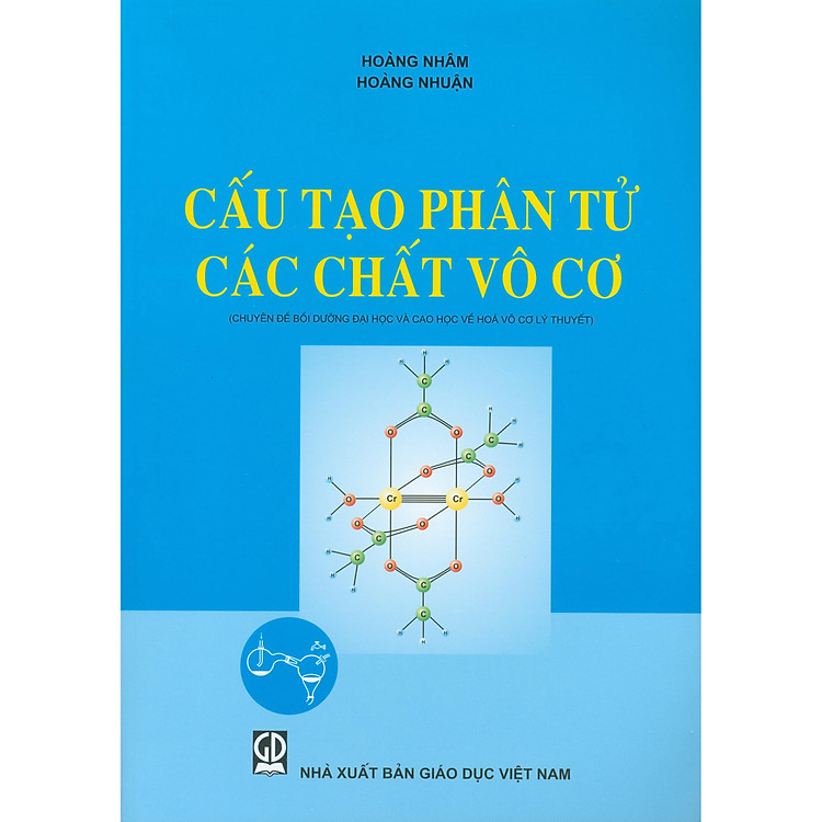 Cấu Tạo Phân Tử Các Chất Vô Cơ (Chuyên đề bồi dưỡng đại học và cao học về hóa vô cơ lý thuyết)