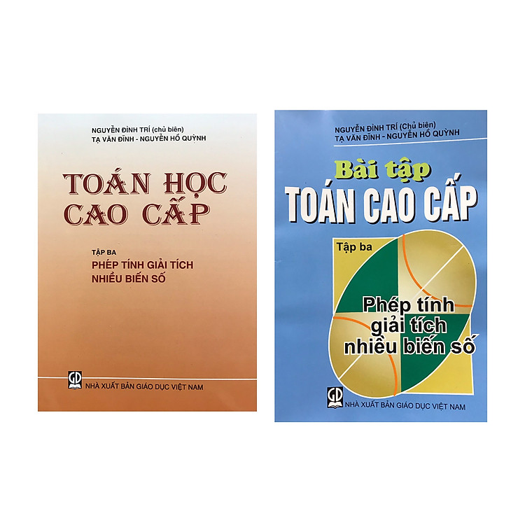 Toán Học Cao Cấp và Bài Tập Toán Cao Cấp Tập 3: Phép Tính Giải Tích Nhiều Biến Số