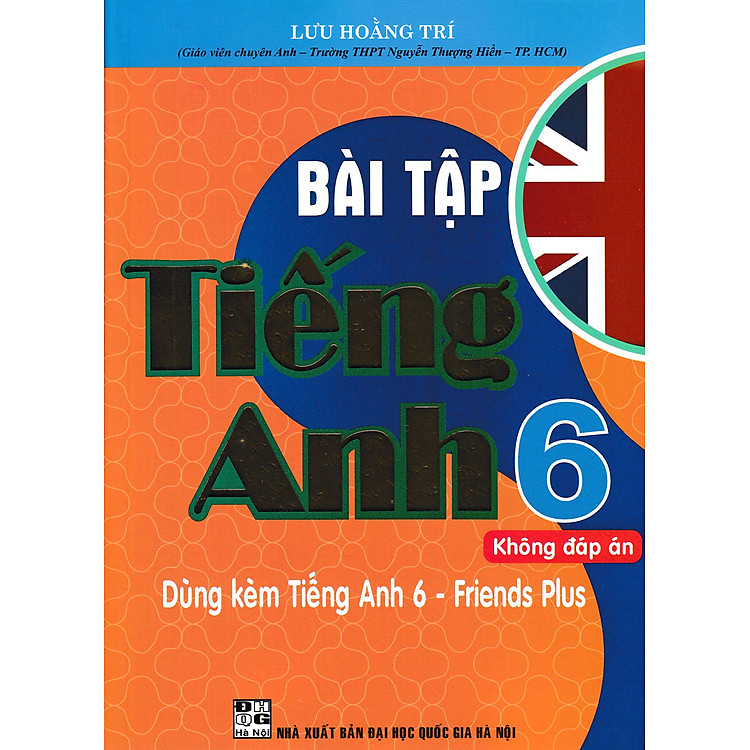 Bài Tập Tiếng Anh 6 (Kèm File Đáp Án)