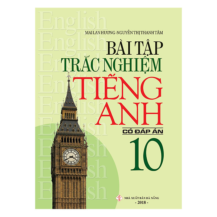 Sách Bài Tập Trắc Nghiệm Tiếng Anh 10 (Có Đáp Án)