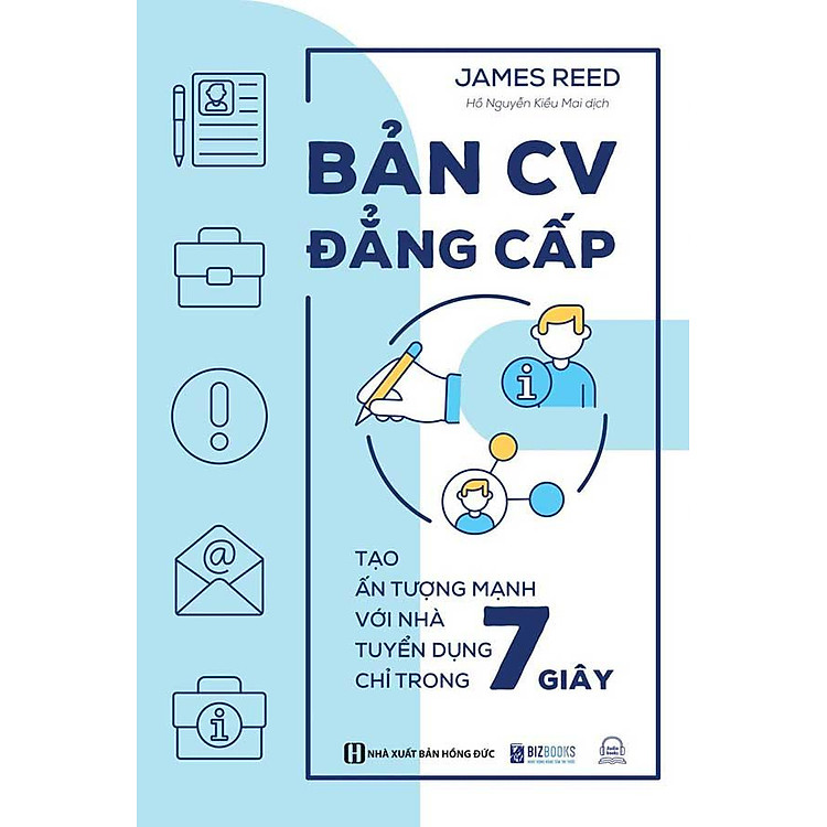 Bản CV Đẳng Cấp – Tạo Ấn Tượng Mạnh Với Nhà Tuyển Dụng Chỉ Trong 7 Giây