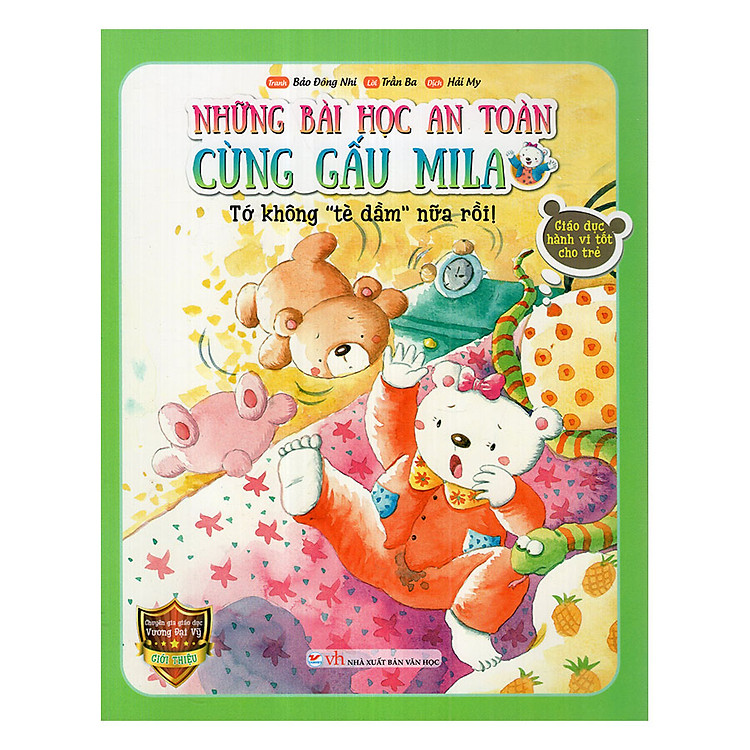 Những Bài Học An Toàn Cùng Gấu Mila – Tớ Không “Tè Dầm” Nữa Rồi!