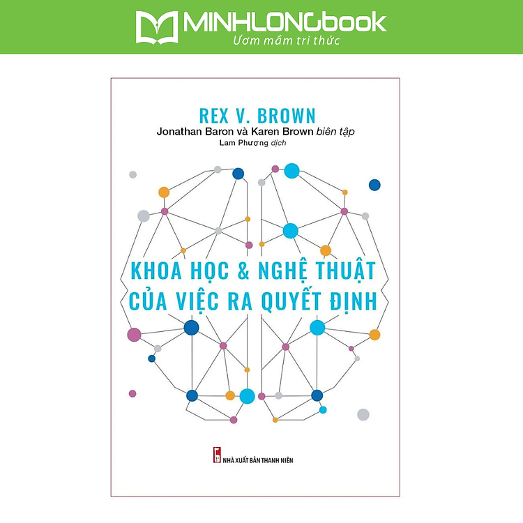 Khoa Học Và Nghệ Thuật Của Việc Ra Quyết Định