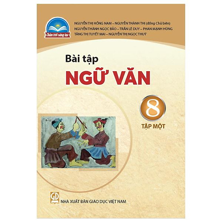 Bài Tập Ngữ Văn 8 – Tập 1 (Chân Trời) (2023)