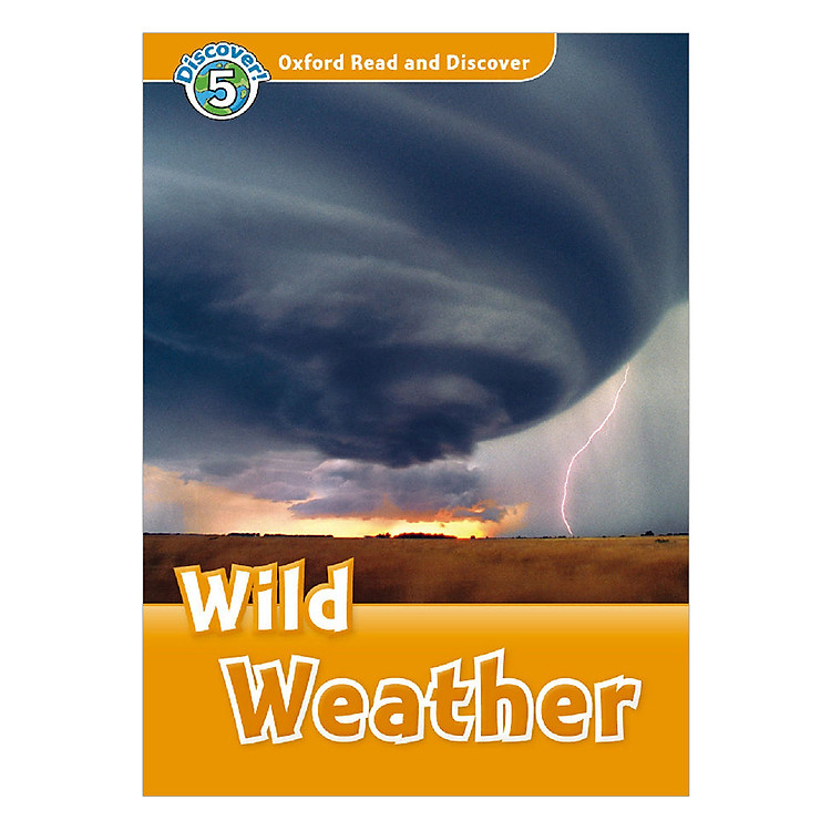 Sách Oxford Read and Discover 5: Wild Weather Audio CD Pack