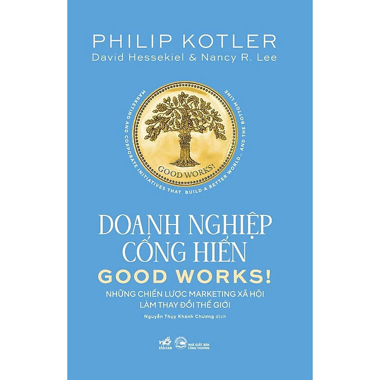 DOANH NGHIỆP CỐNG HIẾN - Philip Kotler - Nguyễn Thuỵ, Khánh Chương dịch- Nhã Nam -NXB Công Thương