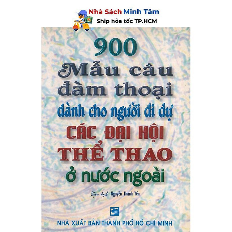 Newshop: 900 Mẫu Câu Đàm Thoại Dành Cho Người Đi Dự Các Đại Hội Thể Thao ở Nước Ngoài