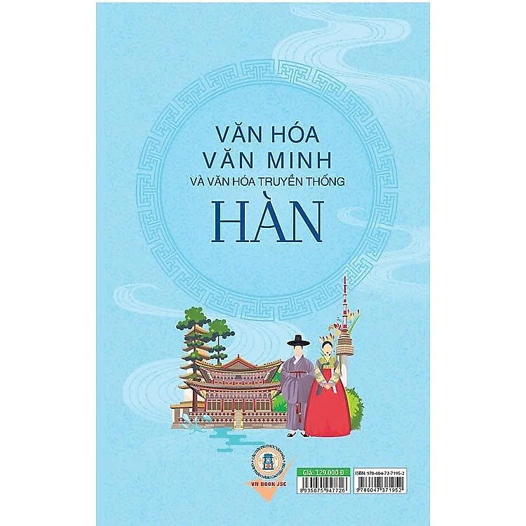 Văn Hóa Văn Minh Và Văn Hóa Truyền Thống Hàn - Ảnh 2