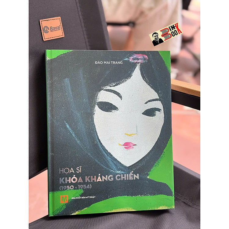 HỌA SĨ KHÓA KHÁNG CHIẾN (1950-1954) – Đào Mai Trang