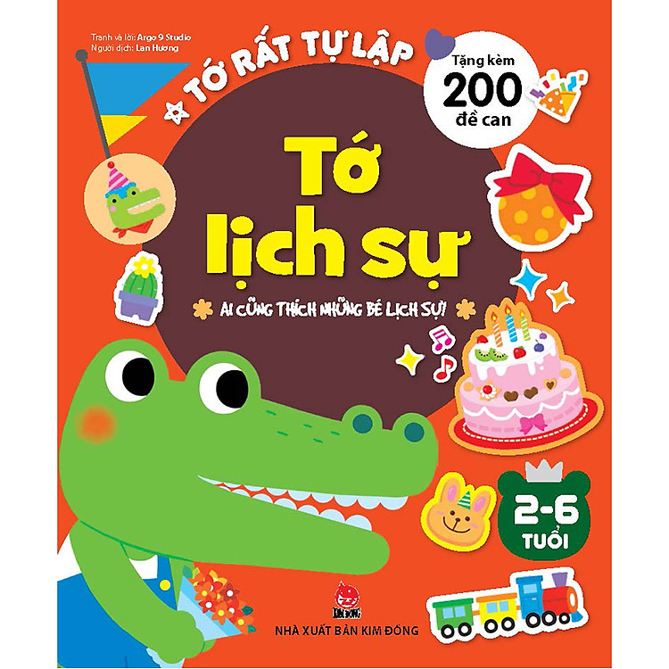 Tớ Rất Tự Lập: Tớ Lịch Sự – Ai Cũng Thích Những Bé Lịch Sự!