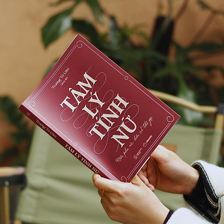 Tâm Lý Tính Nữ - Hiểu Phụ Nữ, Hiểu Cả Thế Giới - Ảnh 5