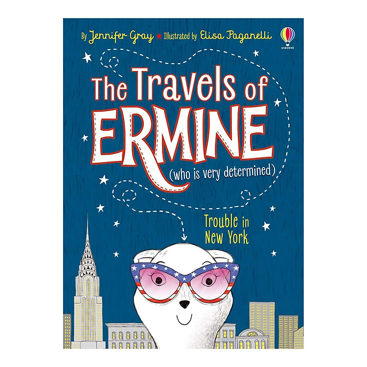 Sách Usborne The Travels of Ermine (who is very determined): Trouble in New York