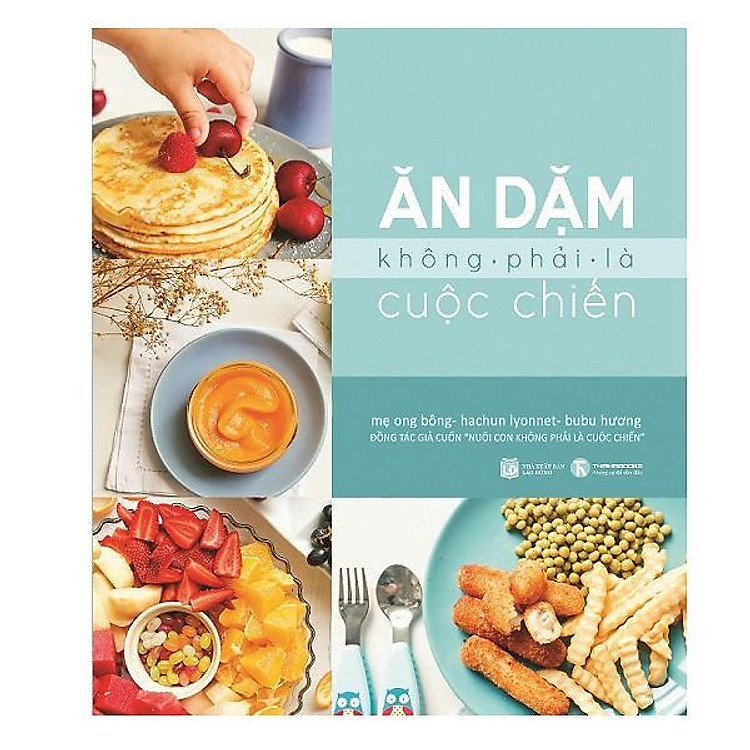 Ăn Dặm Không Phải Là Cuộc Chiến
