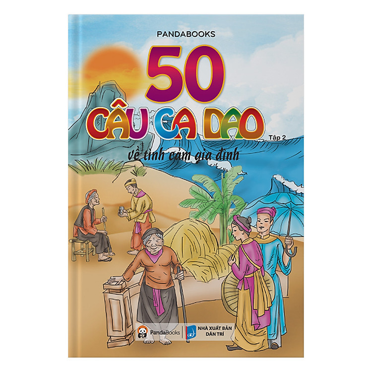 Sách 50 Câu Ca Dao Về Tình Cảm Gia Đình - Tập 2