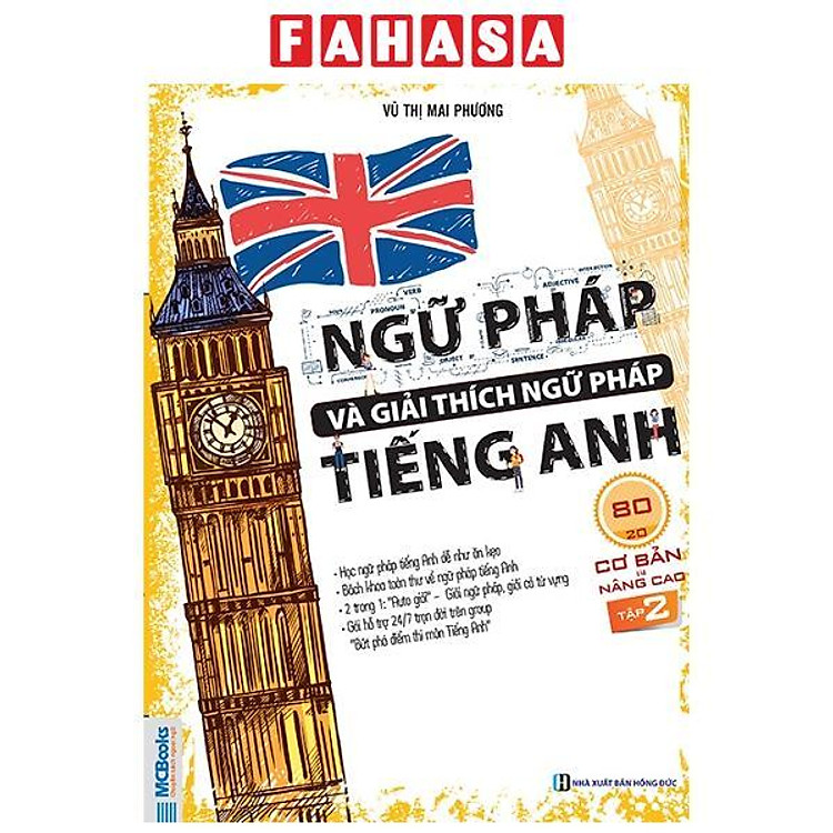 Sách - Ngữ Pháp Và Giải Thích Ngữ Pháp Tiếng Anh Cơ Bản Và Nâng Cao - Tập 2 (Tái Bản 2026)