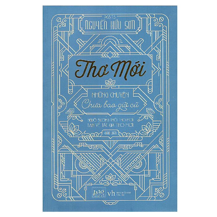 Sách Thơ Mới - Những Chuyện Chưa Bao Giờ Cũ