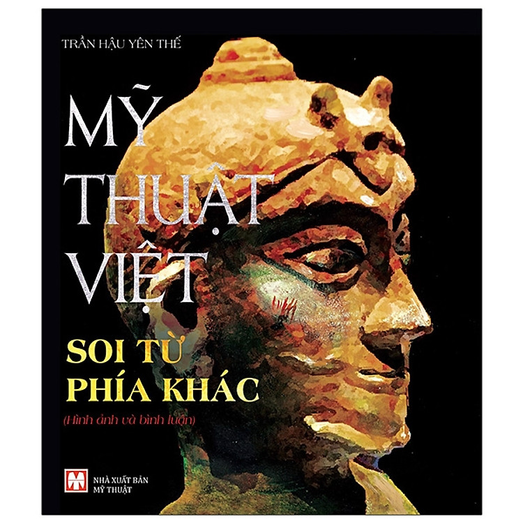 Mỹ Thuật Việt Soi Từ Phía Khác – Hình Ảnh Và Bình Luận