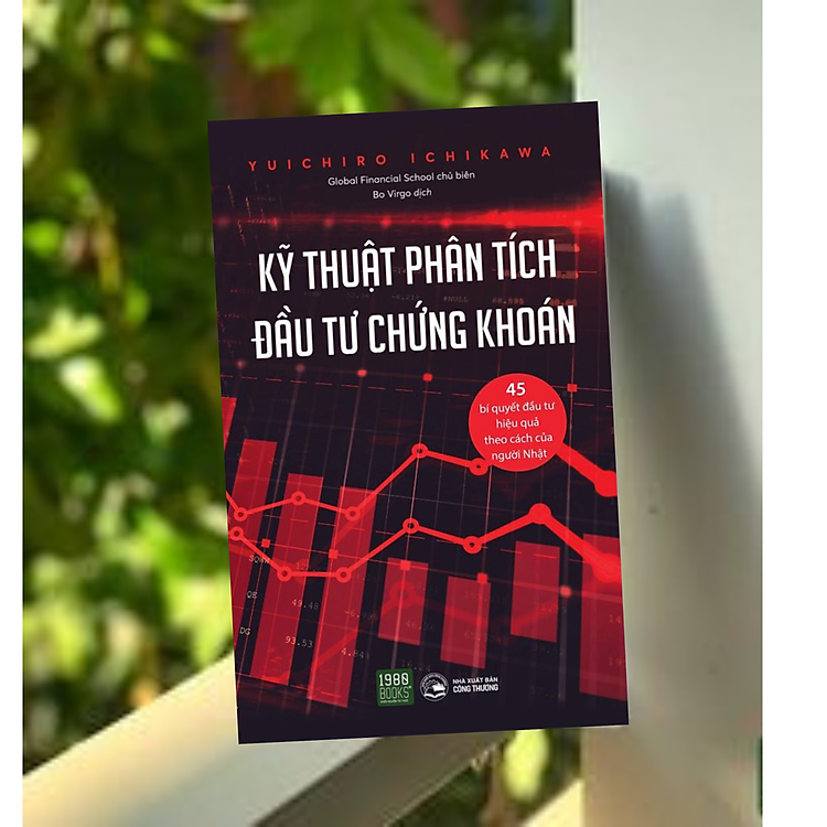 Cuốn Sách Đầu Tư Thông Minh, Hiệu Qủa: Kĩ Thuật Phân Tích Đầu Tư Chứng Khoán