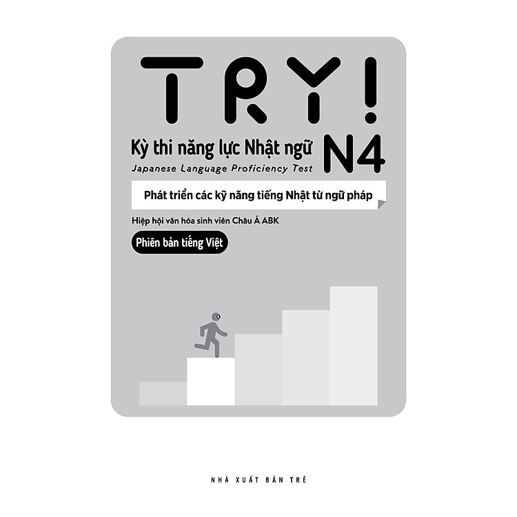 Try ! N4 - Thi Năng Lực Nhật Ngữ - Phát Triển Các Kỹ Năng Tiếng Nhật - Ảnh 2