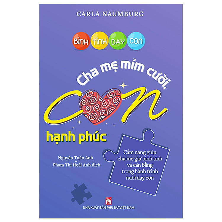 Bình Tĩnh Dạy Con – Cha Mẹ Mỉm Cười Con Hạnh Phúc