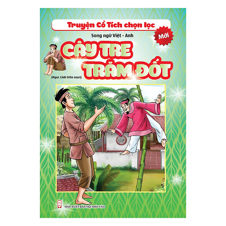 Truyện Cổ Tích Chọn Lọc - Song Ngữ Việt - Anh - Cây Tre Trăm Đốt