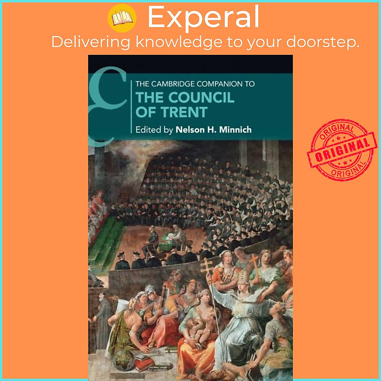 Sách - The Cambridge Companion to the Council of Trent by Nelson H. Minnich (UK edition, hardcover)