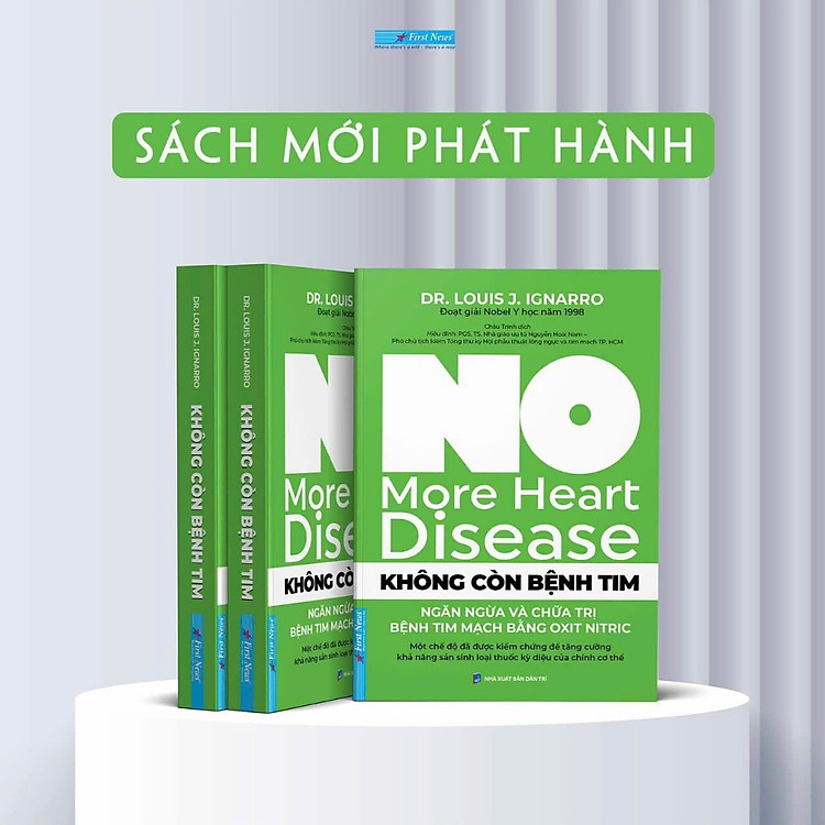 Không Còn Bệnh Tim - Ngăn Ngừa Và Chữa T.r.ị Bệnh Tim Mạch Bằng Oxit Nitric- Dr. Louis J. Ignarro – First News (FN)