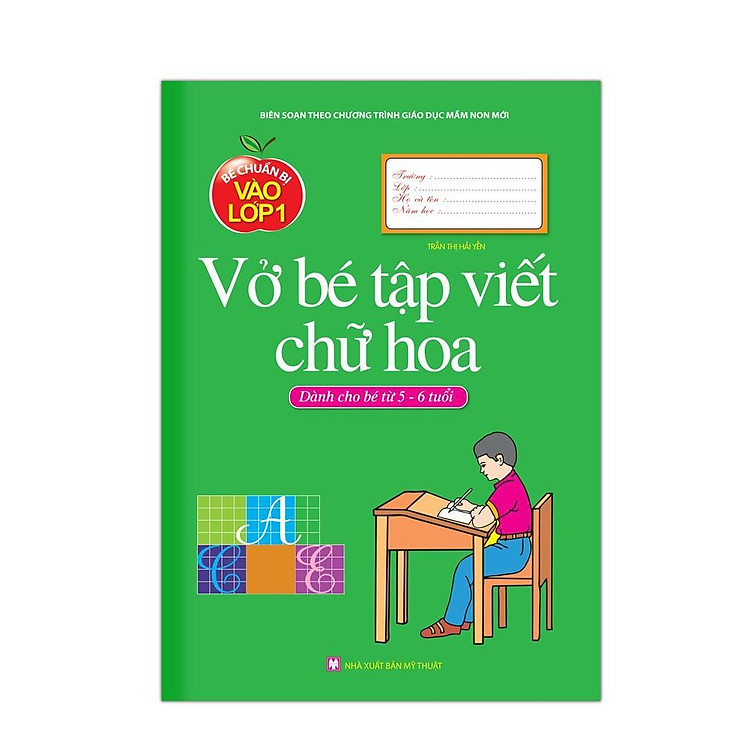 Bé Chuẩn Bị Vào Lớp 1 – Vở Bé Tập Viết Chữ Hoa