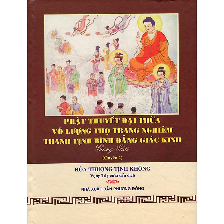 Sách - Phật Thuyết Đại Thừa Vô Lượng Thọ Trang Nghiêm Thanh Tịnh Bình Đẳng Giác Kinh (Quyển 2) - Chính Thông Book