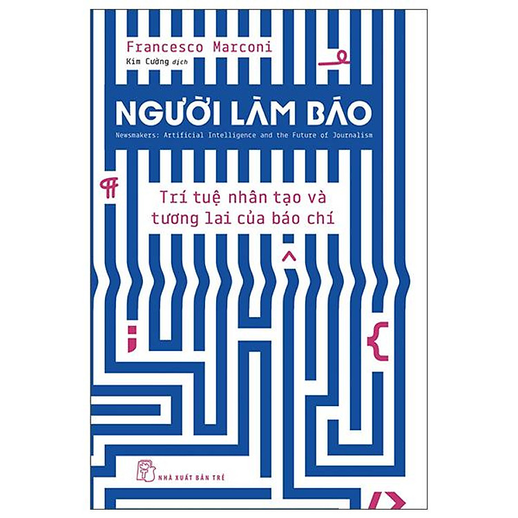 Người Làm Báo - Trí Tuệ Nhân Tạo Và Tương Lai Của Báo Chí - Ảnh 3