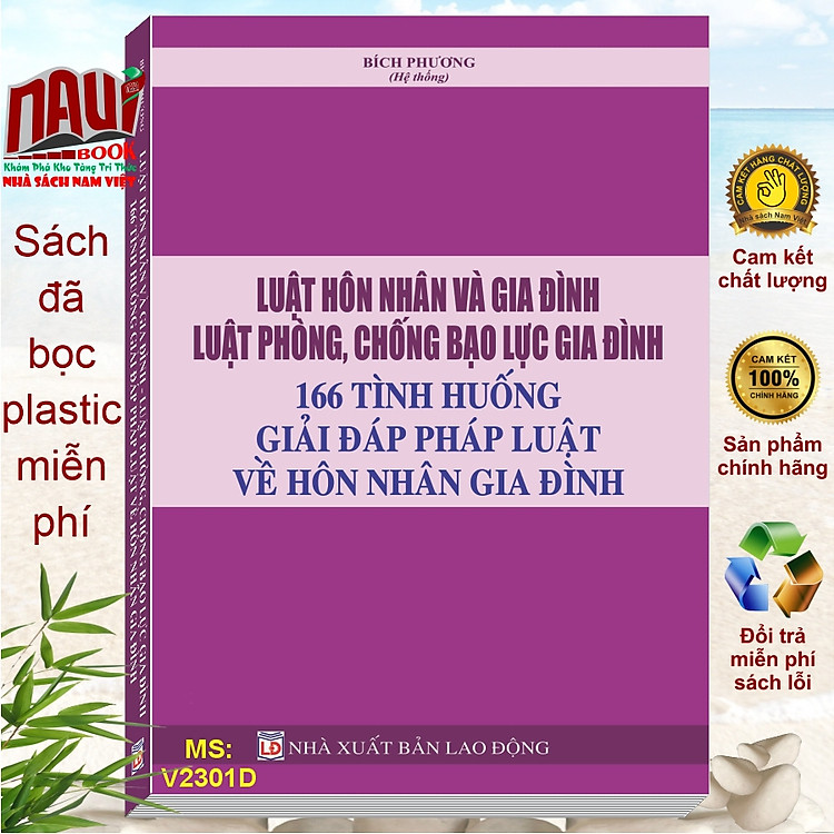 Luật Hôn Nhân và Gia Đình – Luật Phòng, Chống Bạo Lực Gia Đình và 166 Tình Huống Giải Đáp Pháp Luật về Hôn Nhân Gia Đình (V2301D)