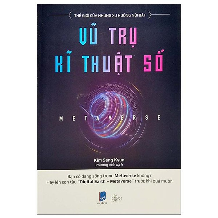 Metaverse – Vũ Trụ Kĩ Thuật Số
