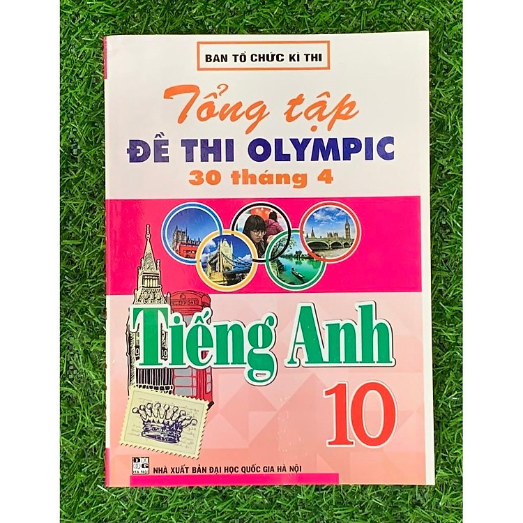 Tổng Tập Đề Thi Olympic 30 Tháng 4 Môn Tiếng Anh Lớp 10 (Cập Nhật Đề Thi Tới Năm 2023) - Ảnh 5